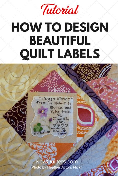 Machine Embroidered Quilt Labels, Quilting Labels, Quilt Guild Programs, Quilt Sayings, Quilting Basics, Personalized Quilt Labels, Embroidered Quilt Labels, Custom Quilt Labels, Quilt Techniques