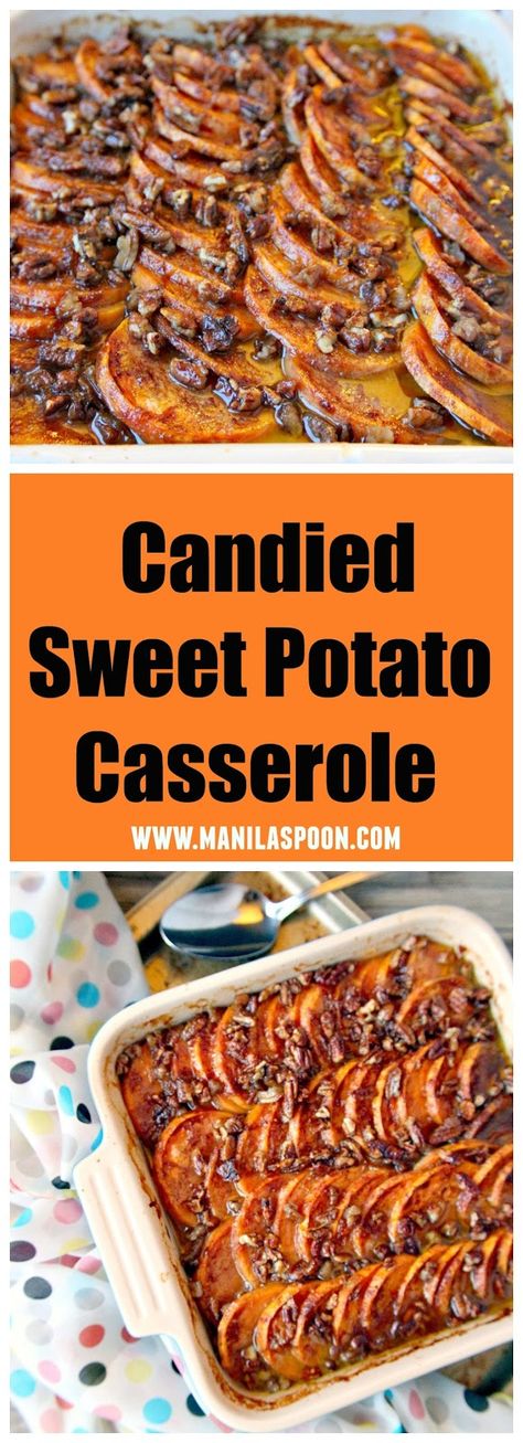 Naturally sweetened with honey and orange juice then studded with pecans flavored with cinnamon this delicious Candied Sweet Potato Casserole is the perfect side dish for Thanksgiving, Christmas or any holiday. | manilaspoon.com Candied Sweet Potato, Sweet Sauces, Candied Sweet Potatoes, Thanksgiving Side Dishes, Sweet Potato Casserole, Potato Casserole, Potato Dishes, Sweet Potato Recipes, Pavlova