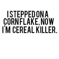 WITTY QUOTES image quotes at relatably.com Motivational Funny, Punny Puns, Word Art Quotes, Art Quotes Funny, Killer Quote, Cereal Killer, Senior Quotes, Witty Quotes, Fashion Quotes