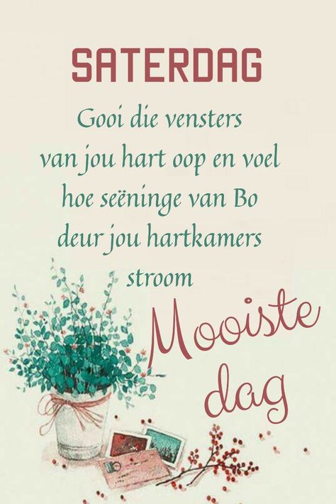 Saterdag Wense Afrikaans Christelik, Versies Afrikaans, Saterdag Wense Afrikaans Oulik, Saterdag Wense Afrikaans, Saterdag Wense, Encouraging Bible Quotes, Mooi Prentjies, Saturday Blessings, Good Morning Wishes Gif