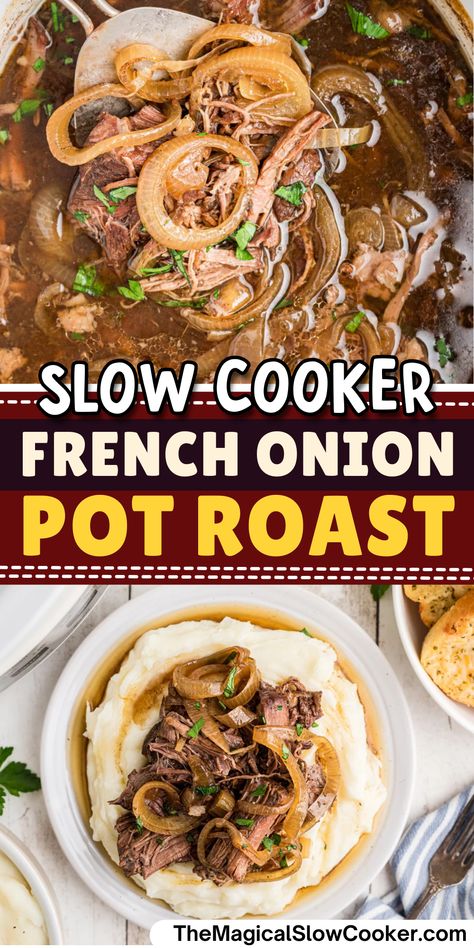 Slow Cooker French Onion Pot Roast Crockpot French Onion Beef, Slow Cooker French Onion Pot Roast, French Onion Roast Crock Pot, French Onion Pot Roast Crockpot, Slow Cook Pot Roast, French Onion Pot Roast, Pot Roast Dinner, Roast Beef Crock Pot Recipes, Beef Roast Crock Pot