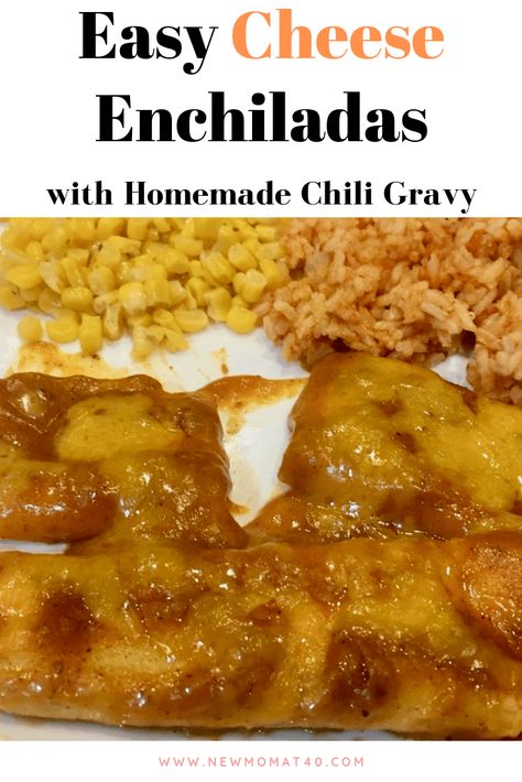 Chili Gravy Enchiladas, Cheese Enchiladas With Chili Gravy, Enchilada Gravy, Cheese Enchilada Recipe, Enchilada Seasoning, Chili Gravy Recipe, Easy Cheese Enchiladas, Chili Gravy, Enchiladas Beef