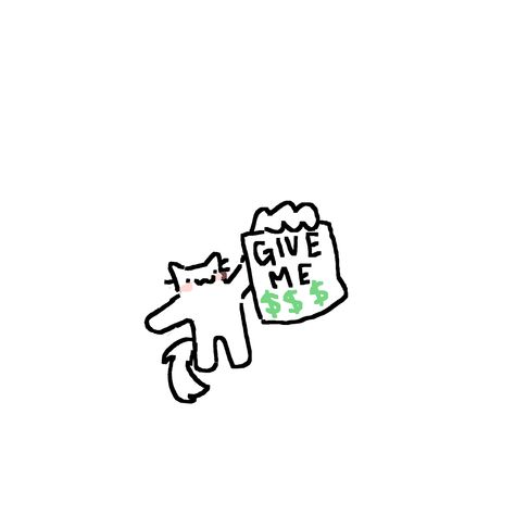 Buff Cat Doodle, Badly Drawn Cats, Funny Cat Doodles, Give Me Money, Cat Doodles, Images Emoji, Money Stickers, Money Cat, Goofy Drawing