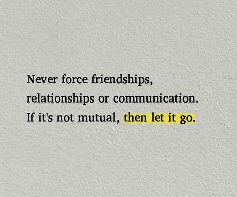 Letting Go Of Friendships, Communication Quotes, Letting Go Quotes, Communication Relationship, Go For It Quotes, Fake People, Self Reminder, Gods Plan, Good Communication