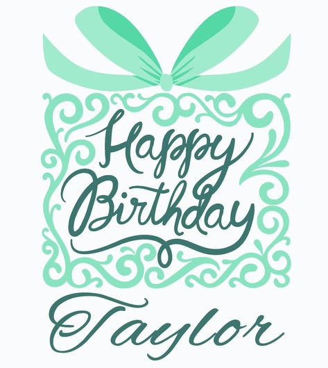 Happy Birthday Taylor! | Bella Capelli SalonSpa Birthday Wishes Pics, Birthday Clips, Happy Birthday Wishes Images, Birthday Wishes And Images, Happy Birthday Meme, Happy Birthday Pictures, Birthday Blessings, Happy Wishes, Happy Birthday Quotes