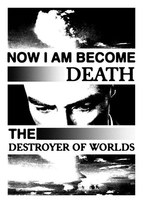 Oppenheimer Poster, The Destroyer Of Worlds, The Office Show, The Destroyer, Music Poster Design, World Quotes, Retro Film, Destroyer Of Worlds, Poster Room