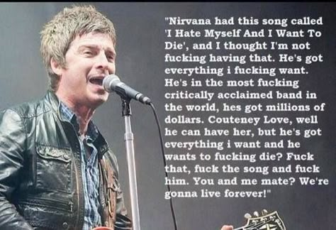 This quote is why Noel Gallagher is a god! Noel Gallagher, Quotes