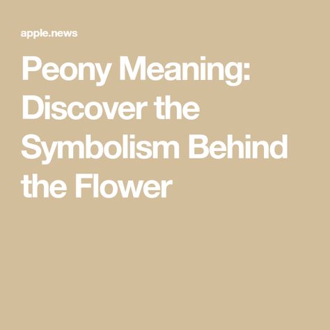 Peony Meaning: Discover the Symbolism Behind the Flower Peony Flower Meaning, Peony Meaning, Peony Chinese, Flower Meanings, Flower Bird, Peony Flower, Peonies, Meant To Be, Birds