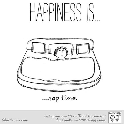 happiness is Nap Time Quotes, Life Images Pictures, Nap Quotes, Cute Happy Quotes, Nice Images, Sleep Quotes, Happiness Meaning, Reasons To Be Happy, Happiness Project