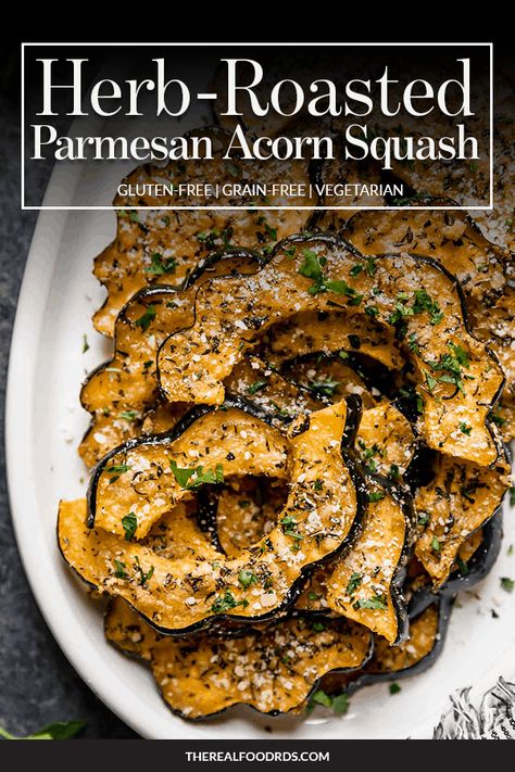 Herb-Roasted Parmesan Acorn Squash | Go beyond butter and brown sugar with this Herb-Roasted Parmesan Acorn Squash that’s perfect for your holiday table. A gluten-free side dish that everyone will love at your next meal. || The Real Food Dietitians #glutenfreerecipes #sidedish #vegetarianrecipes #holidayrecipes #therealfoodrds Parmesan Acorn Squash, Roasted Acorn Squash, Acorn Squash Recipes, Squash Recipe, Acorn Squash, Squash Recipes, Unhealthy Food, Veggie Dishes, Vegetable Dishes