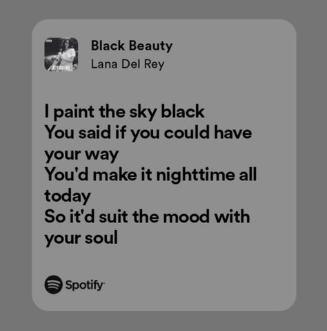 Black Beauty Lyrics, Lana Del Rey Black Beauty, Ultraviolence Lyrics, Black Beauty Quotes, Lyrics Lana Del Rey, Lana Del Rey Quotes, Lyrics Spotify, Wallpaper Lyrics, Music Taste