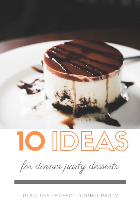 10 dessert ideas to help you plan the perfect dinner party! Dinner party dessert ideas, dinner party pudding ideas, dinner party desserts make ahead, dinner party desserts impressive, dinner party desserts elegant, dinner party desserts easy, dinner party desserts individual, fancy, summer, chocolate, winter, quick, healthy, best, simple, cake, fruit, display, table, recipes, platter, fall, sugar, meals, mini cheesecakes, creme brulee, eton mess, mousse, sorbet, souflee, tort, melt in the middle Elegant Mini Desserts Beautiful, Individual Desserts For Dinner Party, Elegant Entrees Dinner Parties, Supper Club Dessert, Cake For Dinner Party, Elegant Easy Dinners, Dessert Tapas Ideas, Fancy Dinner Party Desserts, Christmas Dinner Party Dessert Ideas