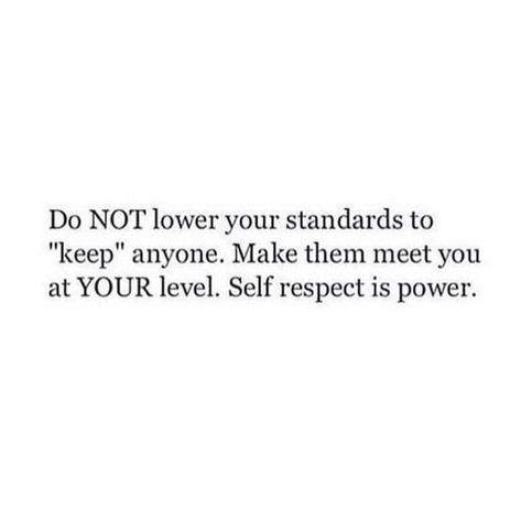 LEVEL UP. - - - - -  #positivity #goodvibes #quotes #quotesaboutlife #quoteoftheday #motivation #motivationalquotes #mindset #mindsetiseverything #levelup #spiritual #spiritualawakening #meditation #vibes #goodvibes #positivevibes #drjoedispenza #riseyourvibration #yoga #budha #mantra Lower Your Standards Quotes, Standards Quotes, Goodvibes Quotes, Daily Quotes Positive, Manifest Anything, Secret Law Of Attraction, The Law Of Attraction, Beyond Words, Self Respect