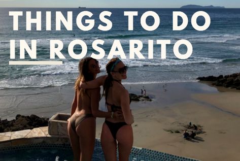 Rosarito Mexico Things To Do In, Things To Do In Rosarito Mexico, Rosarito Mexico, Rosarito Baja California, Rosarito Beach, Moving To San Diego, Mexico Itinerary, Tidal Pool, Famous Beaches