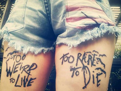 I'm too weird to live but much too rare to die. Back Of Thigh Tattoo, Live Tattoo, Vegas Tattoo, Thigh Tattoo Designs, Omerta Tattoo, Skeleton Hand Tattoo, Fear And Loathing, Incredible Tattoos, Tattoo Videos