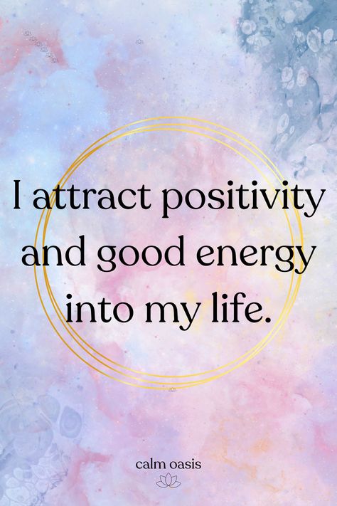 Attract Good Energy into Your Life | Law of Attraction | Positive Affirmations Attract Good Energy, Positivity Energy, Peaceful Life, Good Energy, Transform Your Life, Heartfelt Quotes, Daily Affirmations, Daily Inspiration, Positive Energy