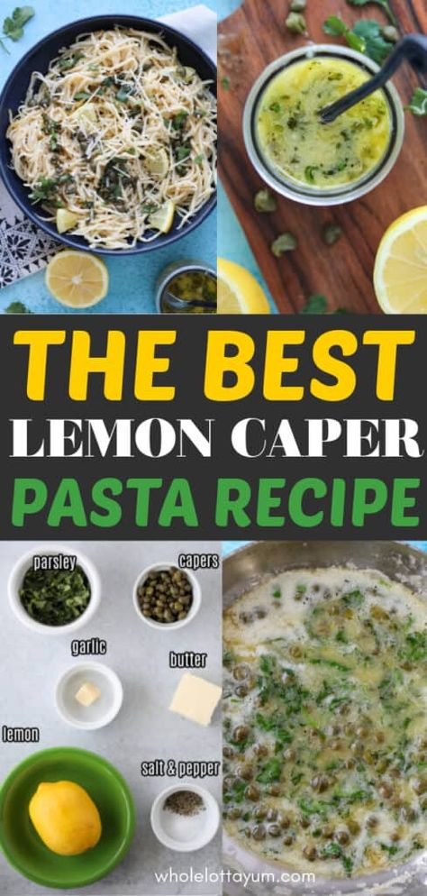 the best lemon caper pasta recipe that's easy and tasty Lemon Caper Shrimp Pasta, Lemon Butter Caper Sauce Pasta, Pasta With Lemon Caper Sauce, Lemon Spagetti Recipe, Caper Lemon Pasta, Recipes That Use Capers, Artichoke Caper Pasta, Lemon Caper Sauce Pasta, Lemon Caper Chicken Pasta