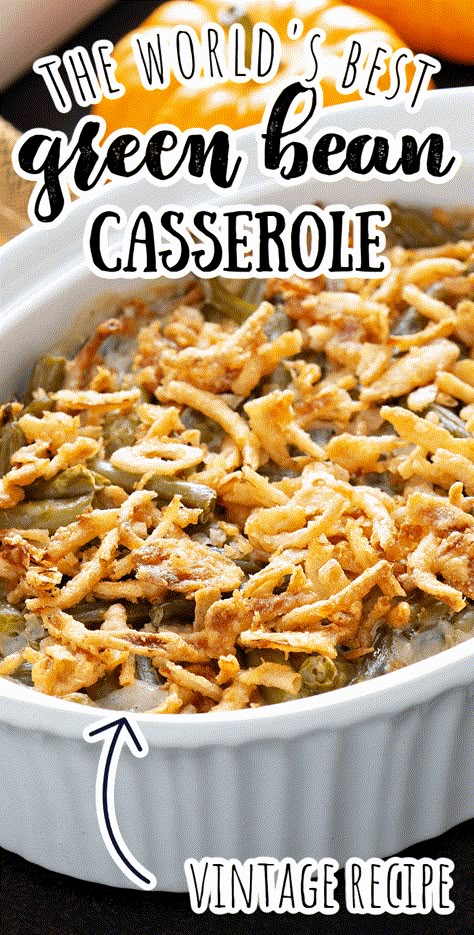 Traditional Green Bean Casserole Recipe, Smoked Green Beans, Cheesy Green Bean Casserole, Best Green Bean Casserole, Green Bean Casserole Recipe, Classic Green Bean Casserole, Green Bean Casserole Easy, Greenbean Casserole Recipe, Easy Thanksgiving Recipes