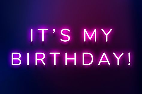 Glowing it's my birthday! neon typography on a darl purple background | free image by rawpixel.com / Wit Its My Birthday Purple, It Is My Birthday Wallpaper, Its My Bday Aesthetic, It's My Birthday Aesthetic, Its My Birthday Aesthetic, Today My Birthday, Birthday Boy Quotes, Birthday Ig, Typography Black And White