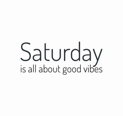 Saturday Morning Quotes, Quotes Background, Saturday Vibes, Saturday Quotes, Morning Start, Days And Months, Quote Backgrounds, Chic Gifts, White Picture