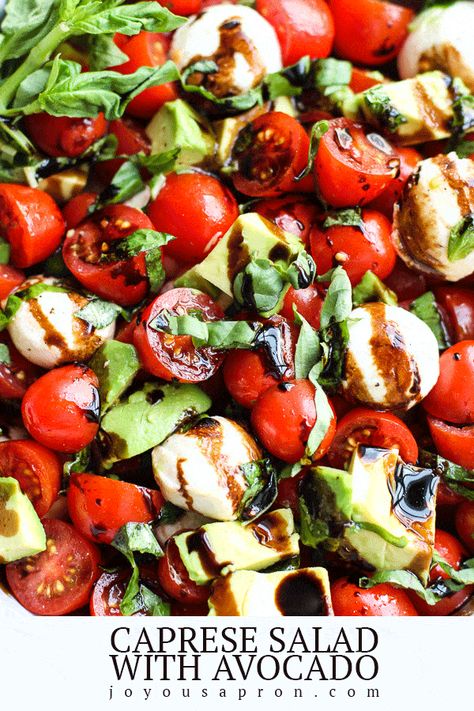 Caprese Salad with Avocado - A quick, light, healthy and yummy no cook side dish perfect for summer cookouts and dinners! Vegetarian. So easy and delicious! Also great for your Labor Day cookout! #caprese #salad #sidedish #side #cheese #lowcarb #vegetarian #mozzarella #cheese #tomato #summer #cookout #LaborDay #recipe #joyousapron Balsamic Glaze Salad, Avocado Dinner, Chicken Avocado Caprese, Salad Options, Caprese Recipes, Tomatoes Mozzarella, Vinegar Dressing, No Cook, Salad Healthy