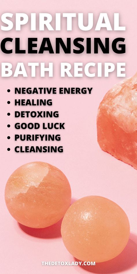 Spiritual Cleansing Bath Recipe For Negative Energy, Healing & Detoxing