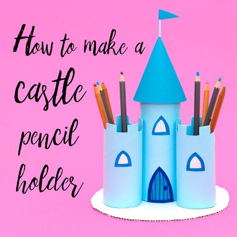 Princess Castle Pencil Holder From Toilet Roll Tubes — Doodle and Stitch Crafts Pencil Holder, Castle Crafts, Princess Crafts, Toilet Roll Craft, Princess Diy, Toilet Paper Roll Crafts, Paper Roll Crafts, Pretty Princess, Princess Castle