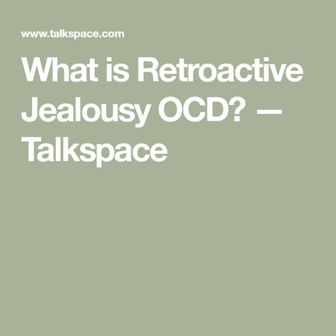 Retroactive Jealousy, Types Of Ocd, Relationship Ocd, Exposure Therapy, Mental Health Therapy, Healthy Relationship Tips, Healthy Relationship, Cognitive Behavioral Therapy, Behavioral Therapy