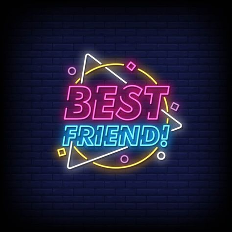 Best friend neon signs style text Premiu... | Premium Vector #Freepik #vector #background #light #retro #text Best Friend Texts, Neon Symbol, Friends Logo, Neon Text, Neon Signs Quotes, Neon Quotes, Neon Words, Friend Logo, Neon Logo