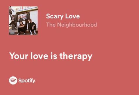 Lyrics The Neighbourhood, Love Lyrics Spotify, Spotify Lyrics Aesthetic, Lyrics Spotify, The Nbhd, Meaningful Lyrics, Favorite Lyrics, Spotify Lyrics, Lyrics Aesthetic