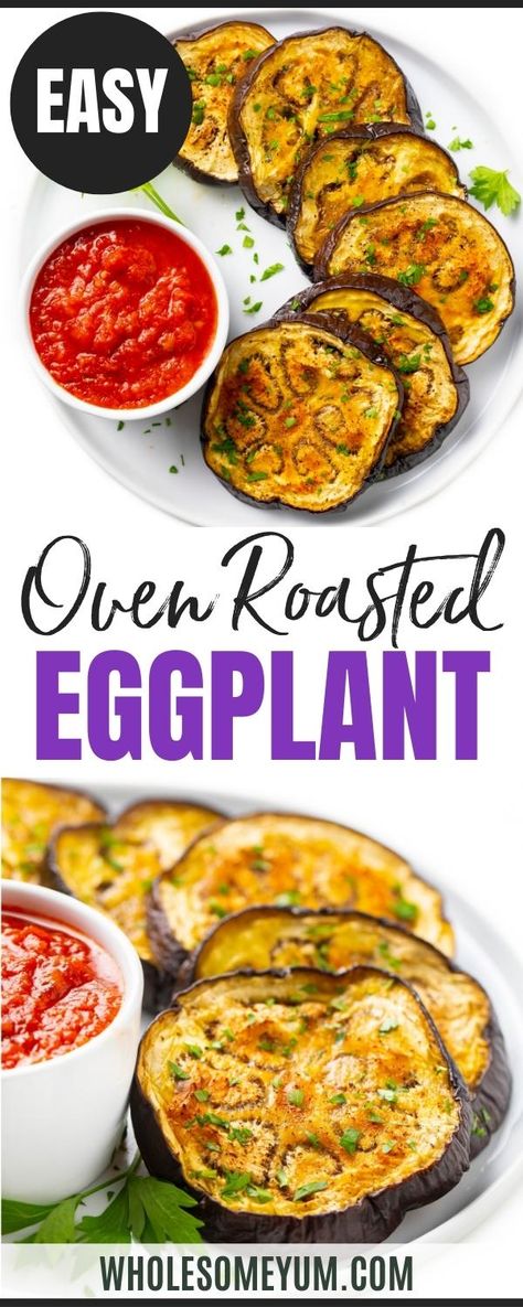 Eggplant Oven, How To Roast Eggplant, Roasted Eggplant Slices, Roasted Eggplant Recipes, Oven Roasted Eggplant, Best Vegetable Recipes, Eggplant Recipes Easy, Eggplant Recipe, Roasted Vegetable Recipes