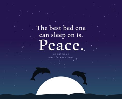 The best bed one can sleep on is peace - calming sleep quote. Peaceful Sleep Quotes, Sleep Better Quotes, Quotes About Sleep, Relaxing Pictures, Romantic Good Night Messages, Relaxing Images, Quotes For People, Relax Quotes, Sleep Quotes