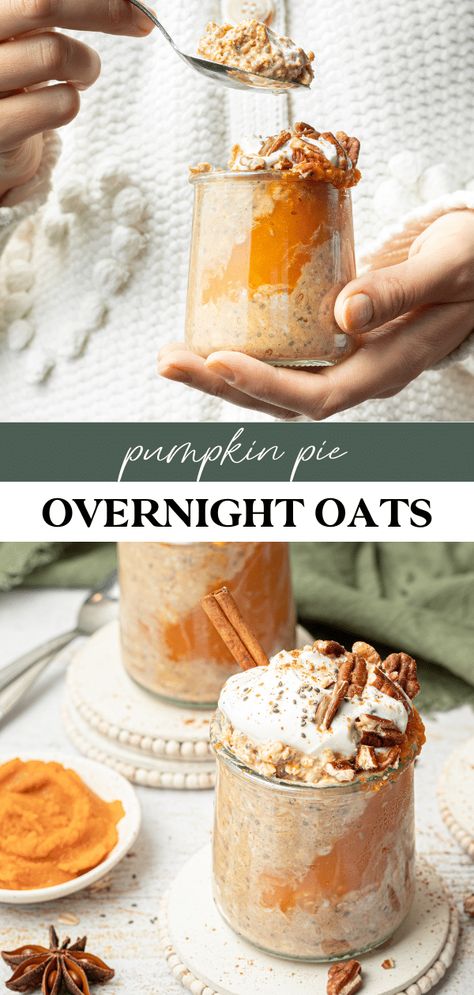 Pumpkin Pie Overnight Oats (Healthy & High Protein) Pumpkin Pie Overnight Oats Healthy, Overnight Oats Benefits, Pumpkin Pie Overnight Oats, Pumpkin Overnight Oats, Pumpkin Pie Protein, Blueberry Overnight Oats, Overnight Recipes, Protein Overnight Oats, Fall And Christmas