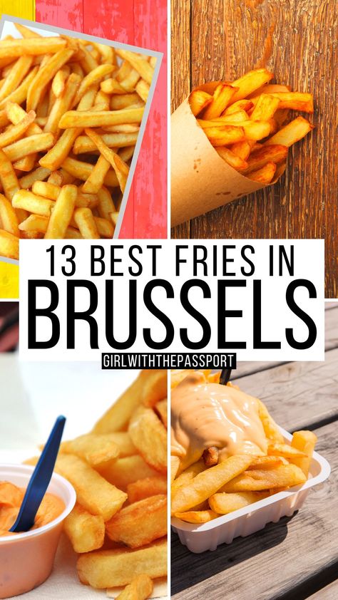 13 Best Fries in Brussels + Secret Expert Tips for 2023 Belgian Frites, Belgium Fries, Brussels Travel Guide, Best Fries, Belgian Fries, Brussels Travel, Belgium Brussels, Belgian Chocolate, Culture Travel