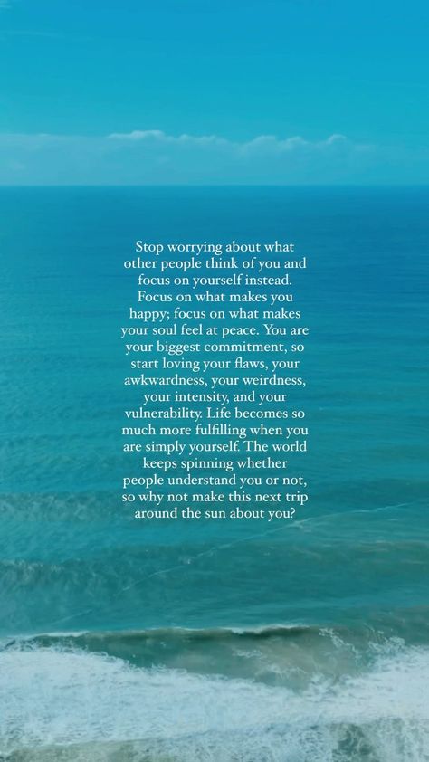 Just Worry About Yourself Quotes, What Others Think Of You Quotes, What People Think Of You Quotes, Tips To Not Care What People Think, Quotes To Stop Caring What Others Think, Do What Makes You Happy Quotes, Not Worrying About What Others Think, Stop Worrying About What Others Think Quotes, Happy For You Quotes