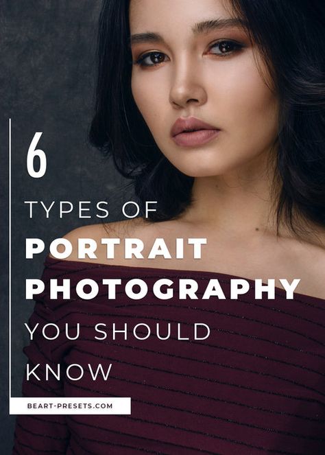 6 types of portrait photography Portraiture Photography Lighting, Types Of Portrait Photography, Artistic Portraits Photography Women, Fine Art Photography Ideas, Women Portrait Photography, Photography Classroom, Portrait Composition, Best Portrait Photography, Best Portrait Photographers