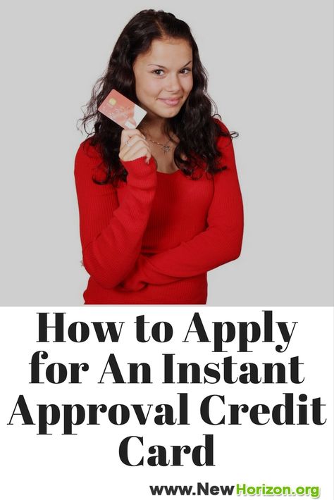 How to Apply Instant Approval Credit Card? Do some research. Be sure to complete all the requirements before applying for a credit card. It may help you for the fast approval of your application.