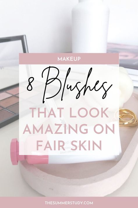 Blush For Pale Skin Dark Hair, Best Blush Color For Fair Skin, Blush Colors For Fair Skin, Blush For Cool Skin Tones, Best Drugstore Blush For Fair Skin, Blush Pale Skin, Best Blush For Fair Skin, Blush Fair Skin, Blush For Pale Skin