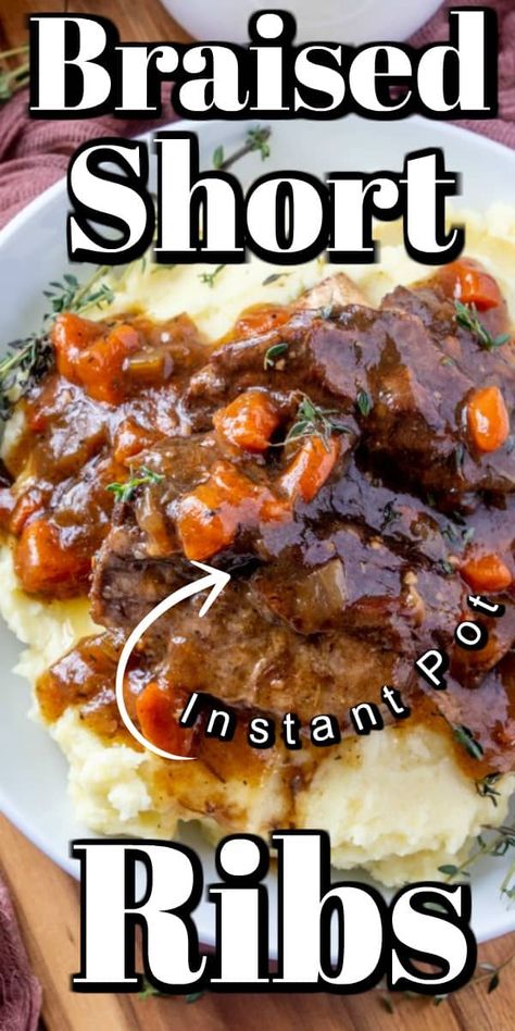 Braised Short Ribs are comfort food made easy in an Instant Pot. The meat is tender and falling off the bone and this recipe is restaurant quality. #shortribs #instantpot Beef Spare Ribs Instant Pot, Instant Pot Beef Short Ribs Bone In, Instant Pot Short Ribs Beef Bone In, Braised Short Ribs Instant Pot, Ribs Instant Pot Recipe, Short Ribs Instant Pot, Ribs Instant Pot, Comfort Food Dinners, Short Rib Stew