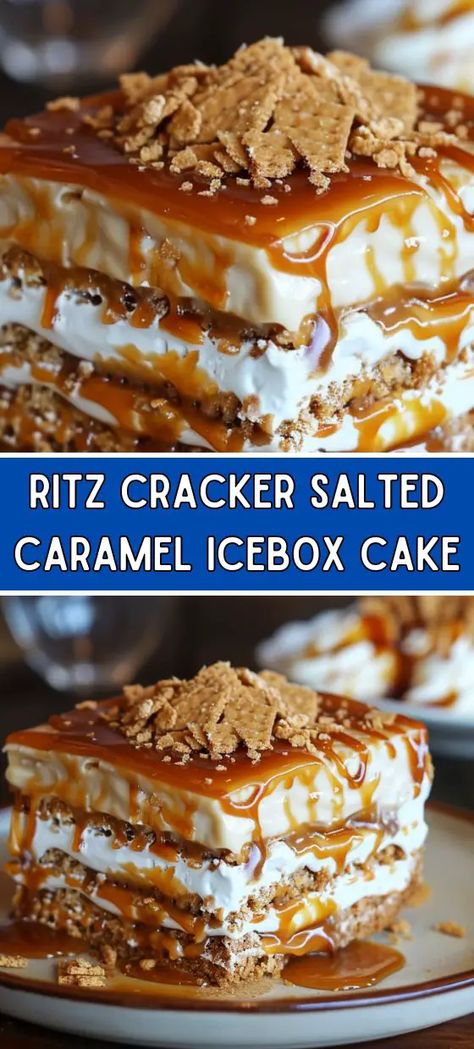 Ritz Cracker Salted Caramel Icebox Cake Ritz Cracker Caramel Icebox Cake, Caramel Ritz Crackers, Caramel Ritz Crackers Dessert, Ritz Cracker Salted Caramel Icebox Cake, Ritz Torte, Ritz Cracker Recipes Dessert, Caramel Icebox Cake, Ritz Cracker Dessert, Carmel Desserts