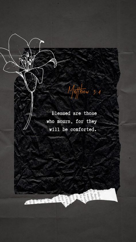 Blessed Are Those Who Mourn, Overflow Quotes, Biblical Wallpaper, Matthew 5 4, Christian Typography, Bible Wallpaper, Woord Van God, Scripture Wallpaper, Bible Verse Background