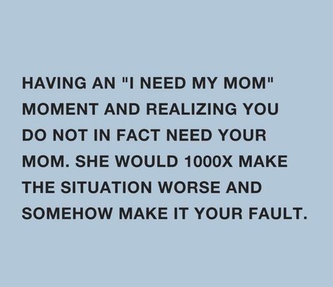 Crappy Mom Quotes, Mom Abandonment Quotes, Bad Moms Quotes, Narcissistic Mother Quotes Funny, Bad Mothers Quotes, Traumatized By Mother, Enmeshment Mothers, Mom Problems Quotes, Npd Aesthetic