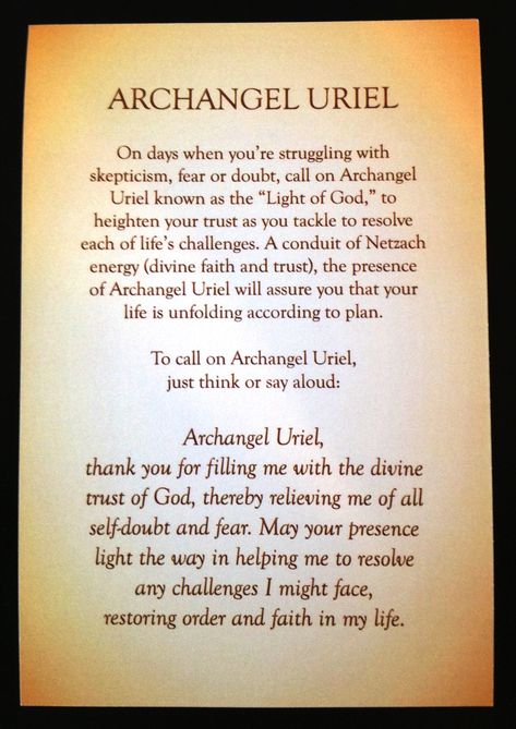 ♔ ARCHANGEL URIEL PRAYER:  ARCHANGEL URIEL, THANK YOU FOR FILLING ME WITH DIVINE TRUST OF GOD, THEREBY RELIEVING ME OF ALL SELF-DOUBT AND FEAR.  MAY YOUR PRESENCE LIGHT THE WAY IN HELPING ME TO RESOLVE ANY CHALLENGES I MIGHT FACE, RESTORING ORDER AND FAITH IN MY LIFE.   #PROUDTOBECATHOLIC Arch Angels, Angel Therapy, Archangel Uriel, Archangel Prayers, Healing Angels, Angel Signs, Angel Quotes, Archangel Raphael, Short Prayers