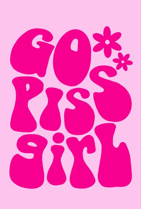 Trendy go piss gurl poster #trendy #aesthetic#pink #poster #wallpaper #gopissgirl Go Piss Girl Sign, College Painting Ideas On Canvas, Pink Poster Wallpaper, Bathroom Door Decor, Posters Girly, Uni Room Decor, Best Self Journal, Bathroom Paintings, Girly Poster