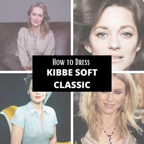 Soft Classic Celebrities, Soft Classic Body Type, Classic Body Type, Kibbe Soft Classic, Kibbe Body Types, Classic Kibbe, Soft Classic Kibbe, Kibbe Style, Kibbe Types