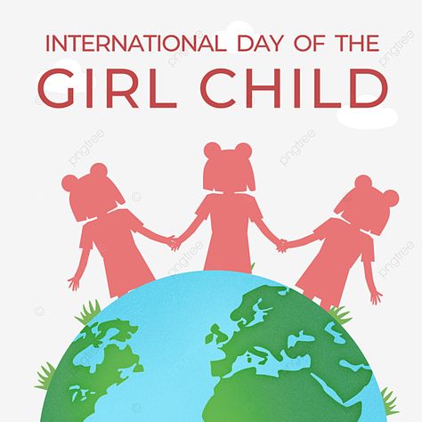 International Day Of The Girl, International Girl Child Day Posters, International Day Of The Girl Child, Girl Child Day Poster, World Girls Day, International Girl Child Day, International Girls Day, Girl Child Day, Children's Day Poster