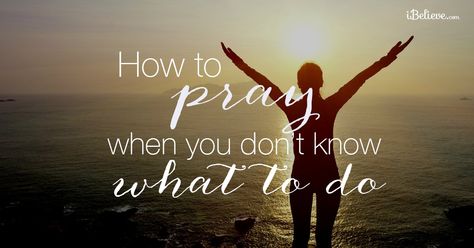 How to pray when you don't know what to do - Wendy van Eyck Van Eyck, How To Pray, Taste And See, Prayer Life, The Lord Is Good, Give Me Strength, Daughters Of The King, Printable Bible Verses, Do Not Fear