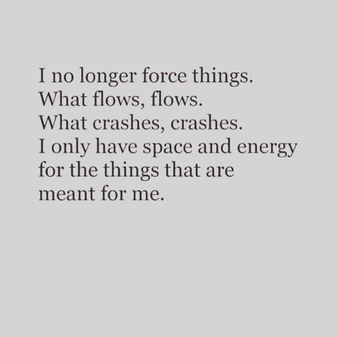 You don’t have to force something that’s meant to be. If you have to fight and struggle too hard and too long, it’s not meant to be yours.… Don’t Force It Quote, If It’s Meant To Be, If Its Meant To Be Quotes, Stay Quotes, 2024 Photoshoot, Not Meant To Be, Meant To Be Yours, Meant To Be Quotes, It's Meant To Be