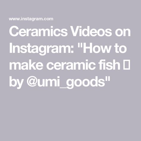 Ceramics Videos on Instagram: "How to make ceramic fish 🐟 by @umi_goods" Ceramics Videos, How To Make Ceramic, Ceramic Fish, Fish, Ceramics, On Instagram, Instagram