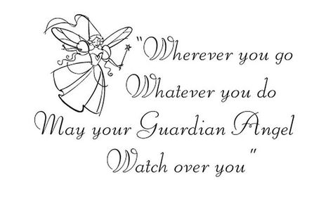 May your guardian angel.... Gardian Angel Quotes, Angel Quote Tattoo, Angel Quotes Inspirational, Tattoo Guardian Angel, Guardian Angel Quotes, Gardian Angel, Need Quotes, Angel Quotes, I Believe In Angels